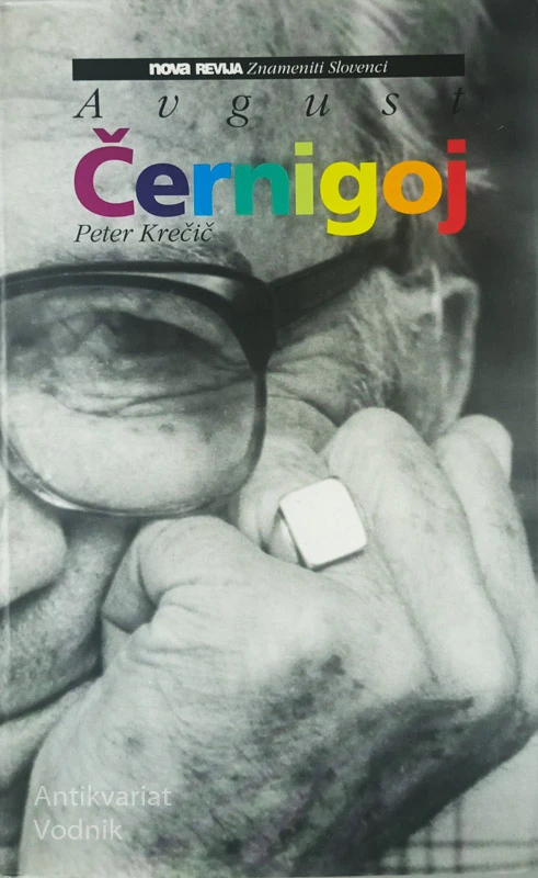 AVGUST ČERNIGOJ, Peter Krečič