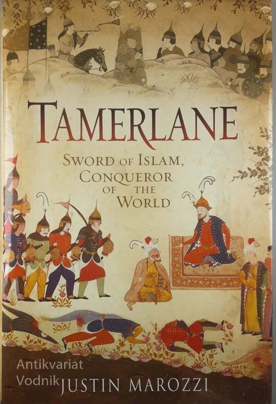 TAMERLANE, Justin Marozzi