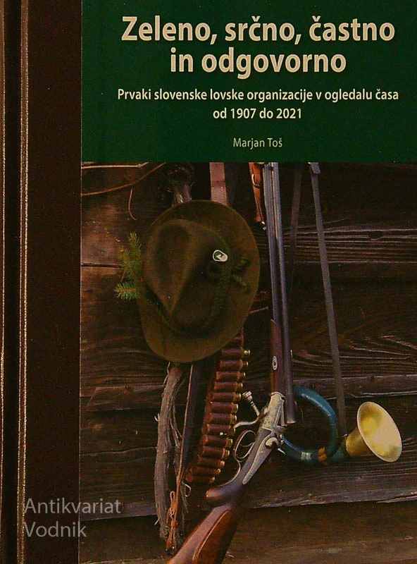 ZELENO, SRČNO, ČASTNO IN ODGOVORNO, Marjan Toš