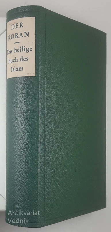 DER KORAN, DAS HEILIGE BUCH DES ISLAM