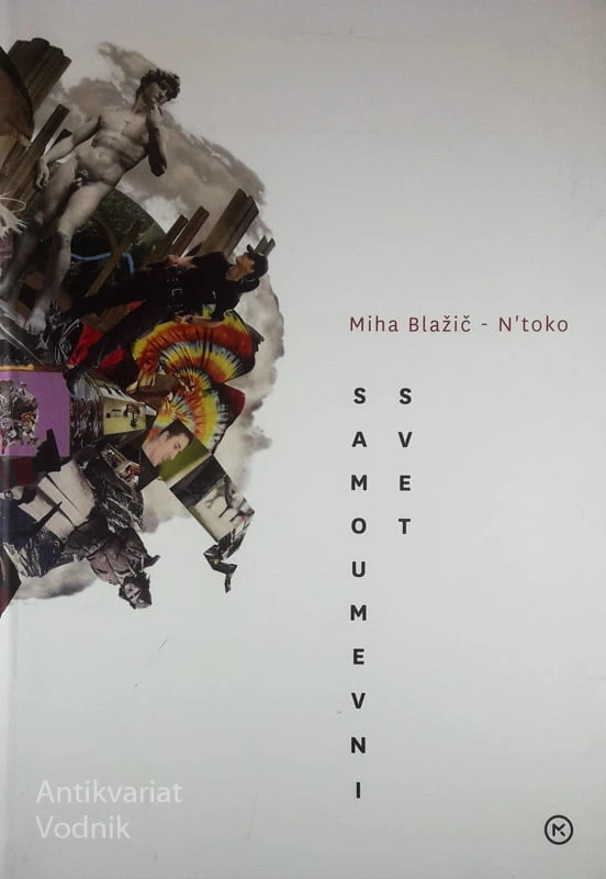 SAMOUMEVNI SVET, Miha Blažič – N’toko