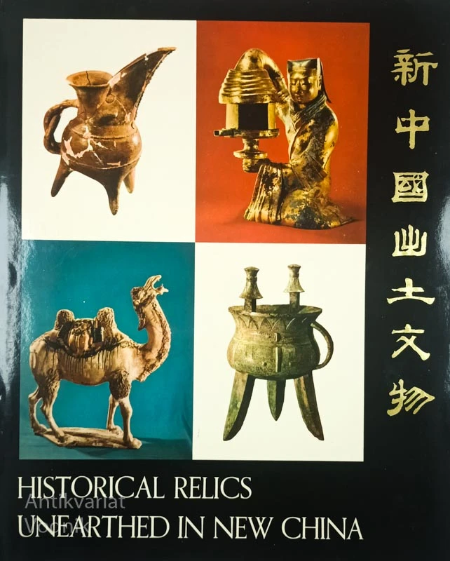 HISTORICAL RELICS UNEARTHED IN NEW CHINA