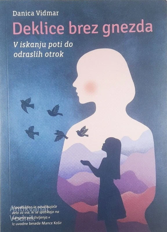 DEKLICE BREZ GNEZDA, Danica Vidmar