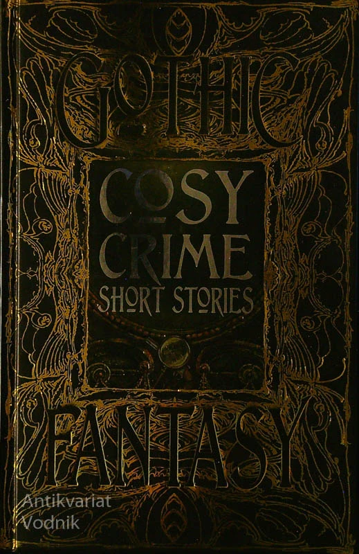 COSY CRIME SHORT STORIES; GOTHIC TALES