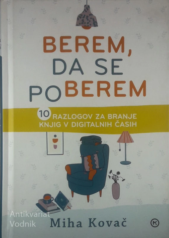 BEREM, DA SE POBEREM, Miha Kovač