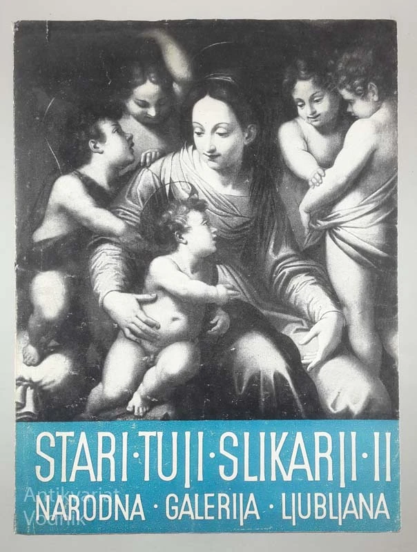 STARI TUJI SLIKARJI II XV.-XIX. STOLETJA, več avtorjev