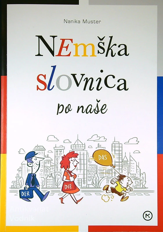 NEMŠKA SLOVNICA PO NAŠE, Nanika Muster