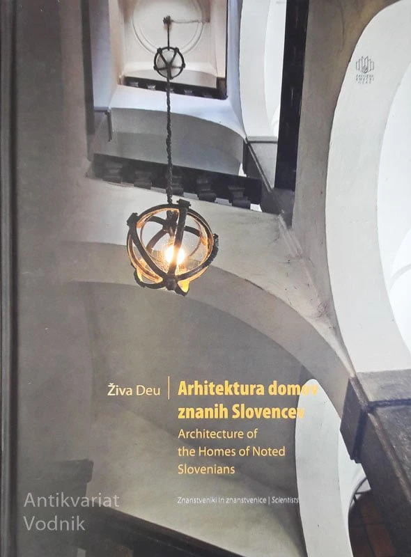 ARHITEKTURA DOMOV ZNANIH SLOVENCEV, Živa Deu (tekst slo/ang)