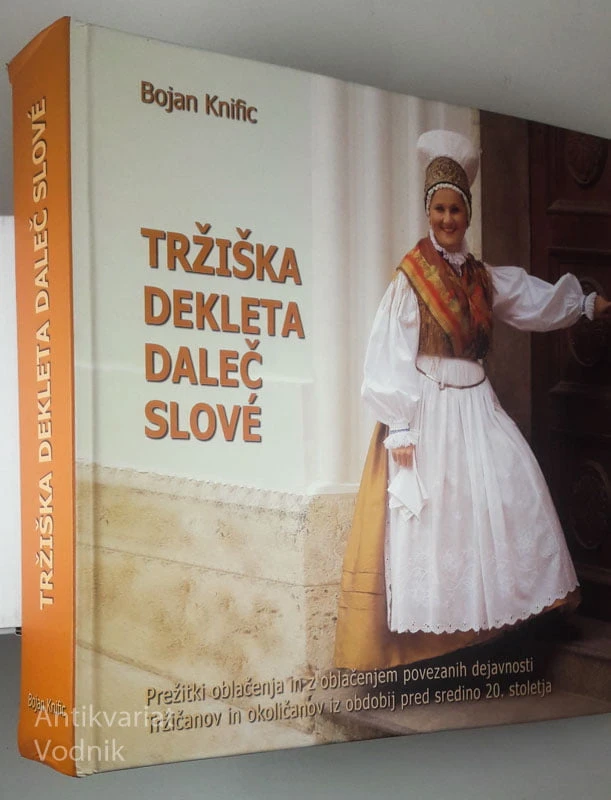 TRŽAŠKA DEKLETE DALEČ SLOVE, Bojan Knific