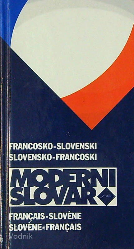 FRANCOSKO-SLOVENSKI / SLOVENSKO-FRANCOSKI MODERNI SLOVAR, Anton Grad