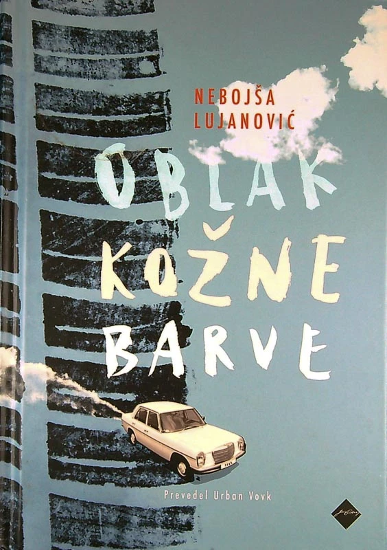 OBLAK KOŽNE BARVE, Nebojša Lujanović