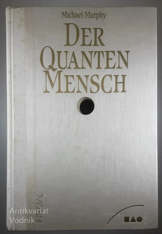 DER QUANTEN MENSCH, Michael Murphy