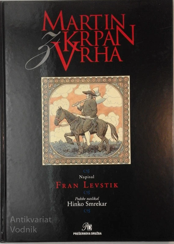 MARTIN KRPAN Z VRHA Fran Levstik, ilusracije Hinko Smrekar