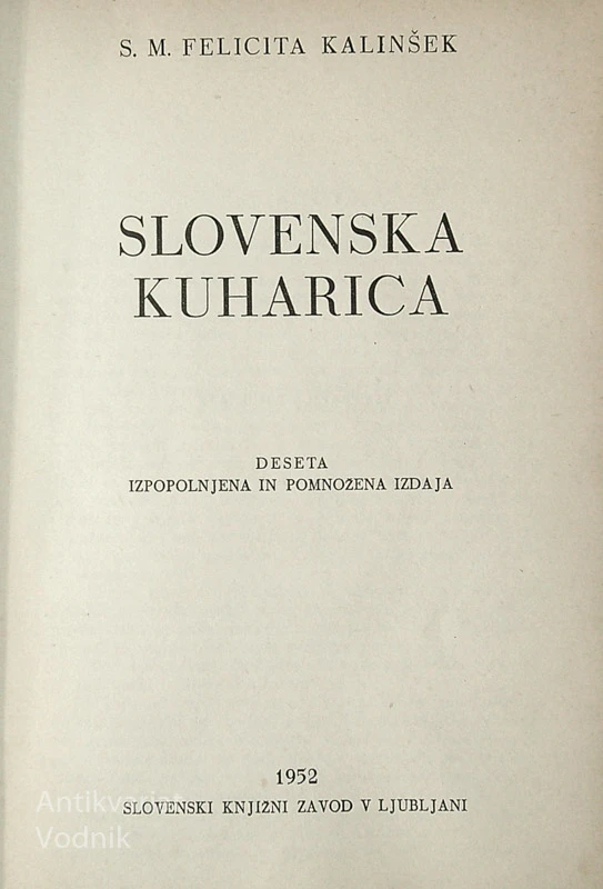 SLOVENSKA KUHARICA, S. M. Felicita Kalinšek