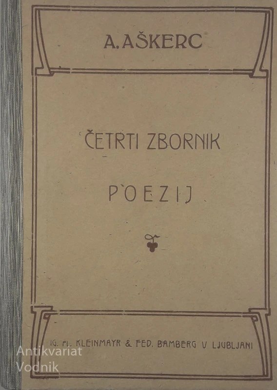 ČETRTI ZBORNIK POEZIJ, A. Aškerc