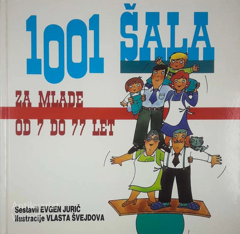 1001 ŠALA ZA MLADE OD 7 DO 77 LET, sestavil Evgen Jurič