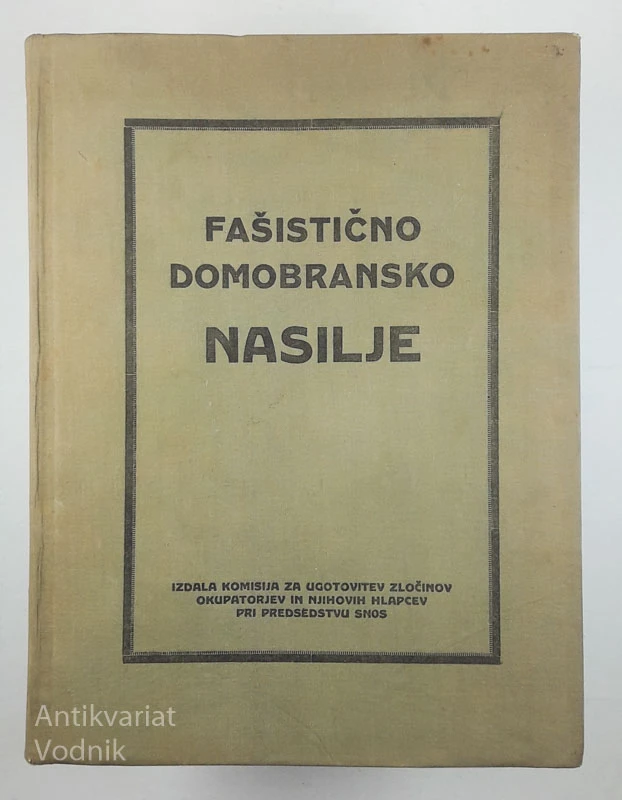 FAŠISTIČNO DOMOBRANSKO NASILJE, dr. Marko Šnuderl