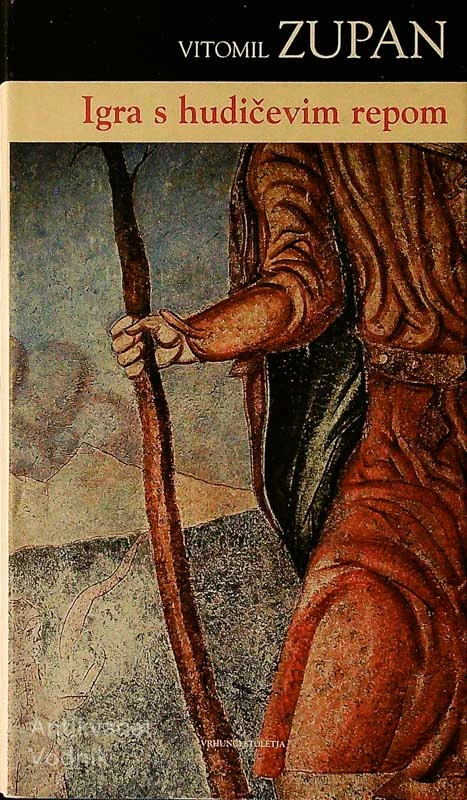IGRA S HUDIČEVIM REPOM, Vitomil Zupan