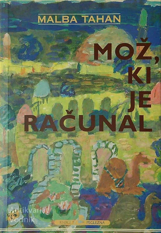 MOŽ, KI JE RAČUNAL, Melba Tahan