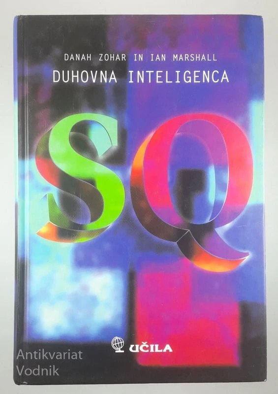 DUHOVNA INTELIGENCA, Danah Zohar in Ian Marshall