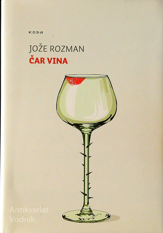 ČAR VINA, Jože Rozman