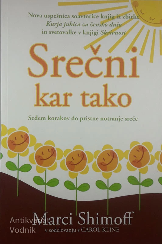 SREČNI KAR TAKO, Marci Shimoff