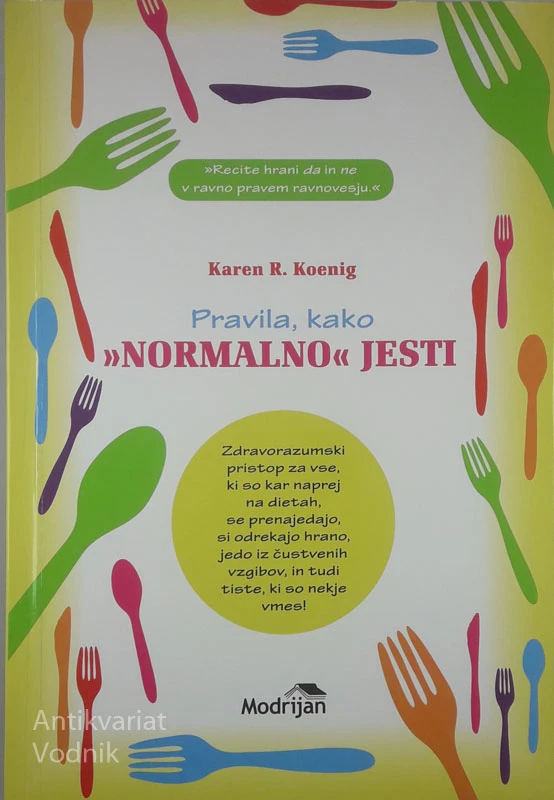 PRAVILA, KAKO NORMALNO JESTI, Karen R. Koenig