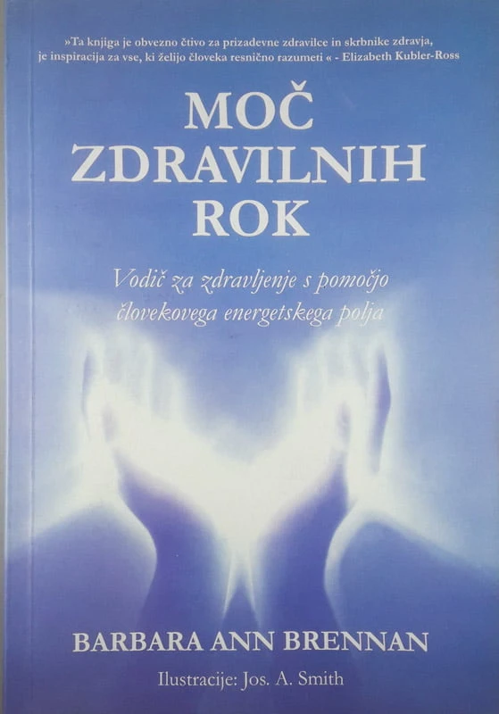 MOČ ZDRAVILNIH ROK, Barbara Ann Brennan