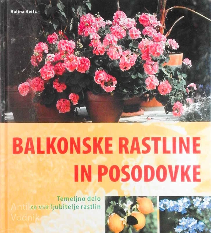 BALKONSKE RASTLINE IN POSODOVKE, Halina Heitz