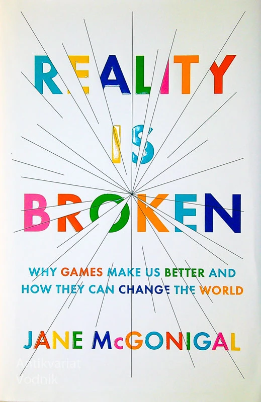 REALITY IS BROKEN, Jane McGongial