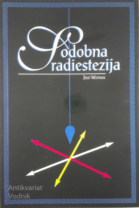 SODOBNA RADIESTEZIJA, Jerzy Wozniak