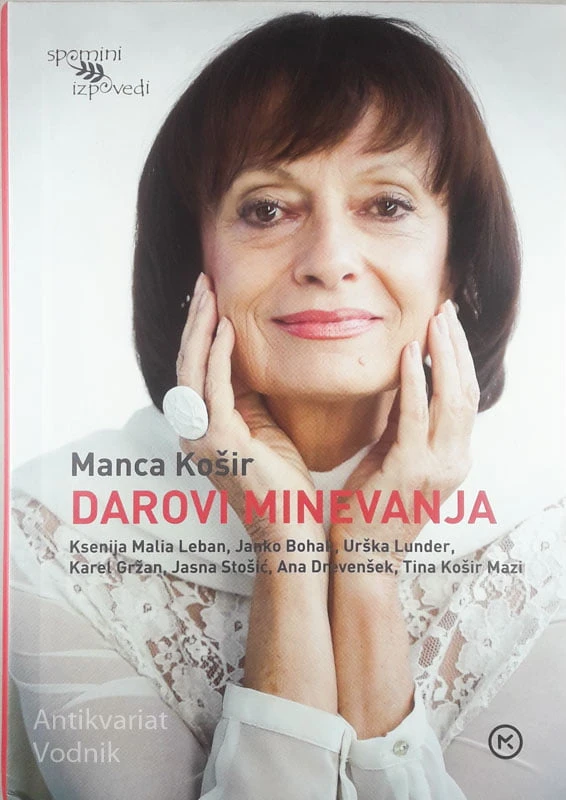 DAROVI MINEVANJA, Manca Košir