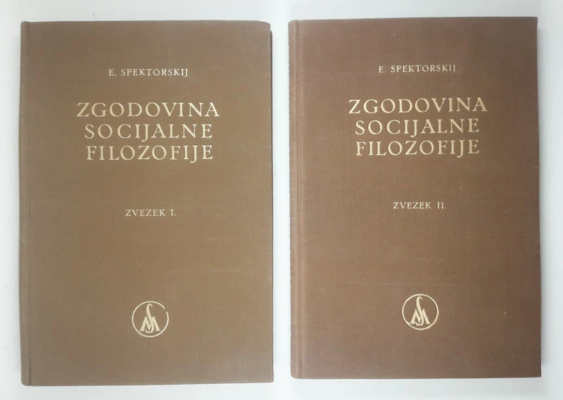 ZGODOVINA SOCIJALNE FILOZOFIJE, E. Spektorskij, zvezek 1 in 2