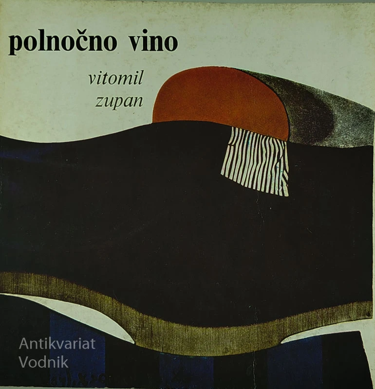POLNOČNO VINO, Vitomil Zupan