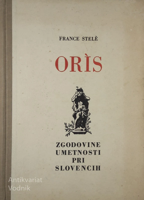 ORIS ZGODOVINE UMETNOSTI PRI SLOVENCIH, France Stele