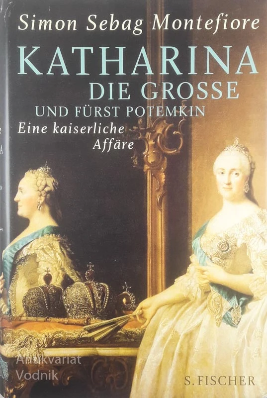 KATHARINA DIE GROSSE UND FÜRST POTEMKIN, Simon Sebag Montefiore
