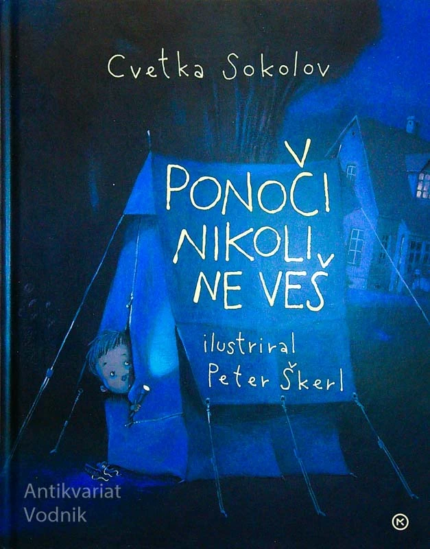 PONOČI NIKOLI NE VEŠ, Cvetka Sokolov (ilustriral Peter Škerl)