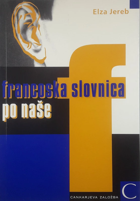 FRANCOSKA SLOVNICA PO NAŠE, Elza Jereb