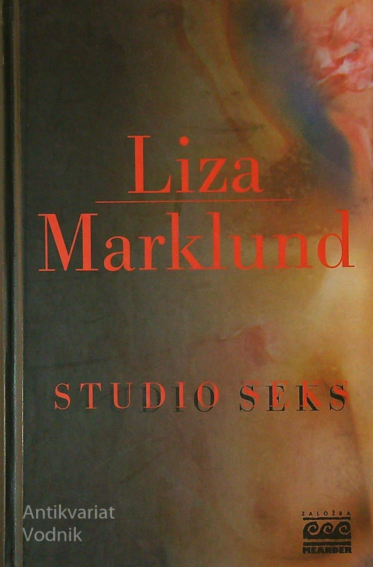 STUDIO SEKS, Liza Marklund