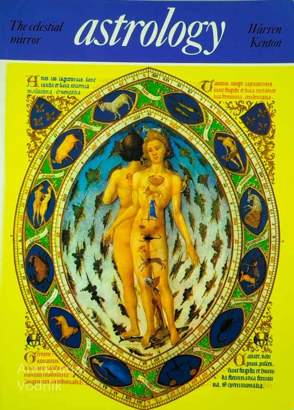 ASTROLOGY; THE CELESTIAL MIRROR, Warren Kenton