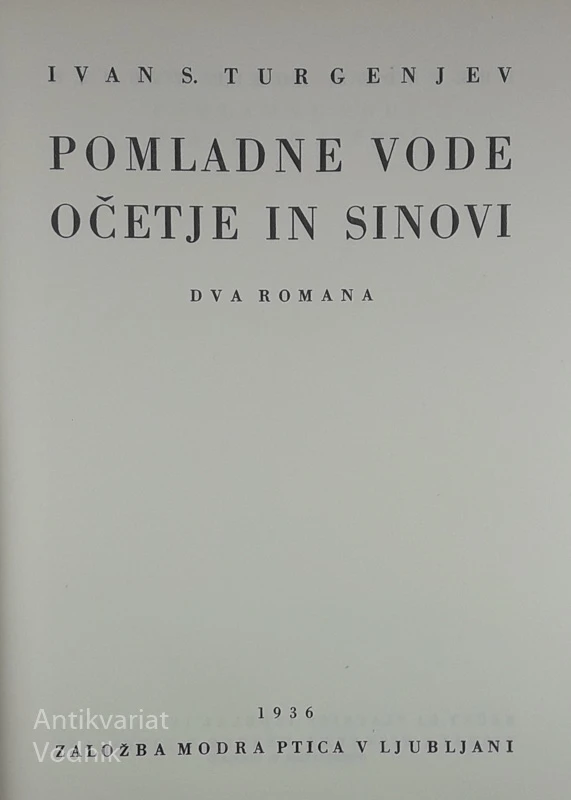 POMLADNE VODE, OČETJE IN SINOVI (2 ROMANA), Ivan Turgenjev