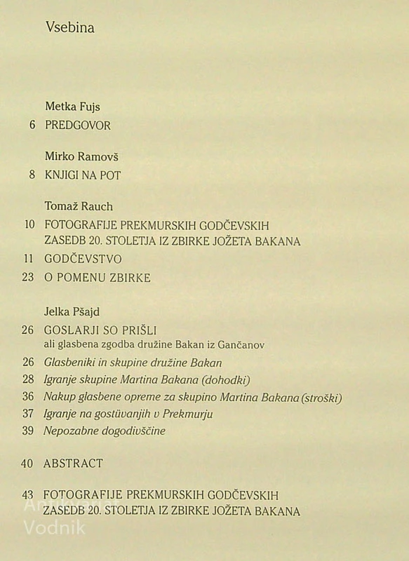 PODOBA MUZIKE; FOTOGRAFIJE PREKMURSKIH GODČEVSKIH ZASEDB 20. STOLETJA IZ ZBIRKE JOŽETA BAKANA, več avtorjev