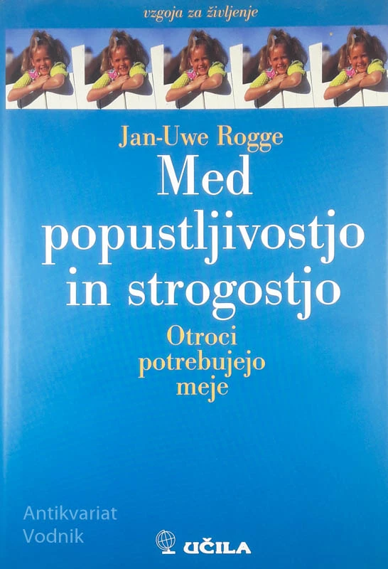MED POPUSTLJIVOSTJO IN STROGOSTJO, Jan-Uwe Rogge