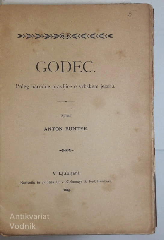 GODEC, Anton Funtek, Poleg narodne pravljice o Vrbskem jezeru