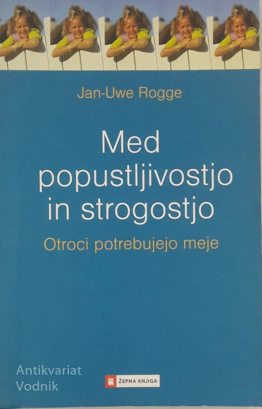 MED POPUSTLJIVOSTJO IN STROGOSTJO Jan Uwe Rogge