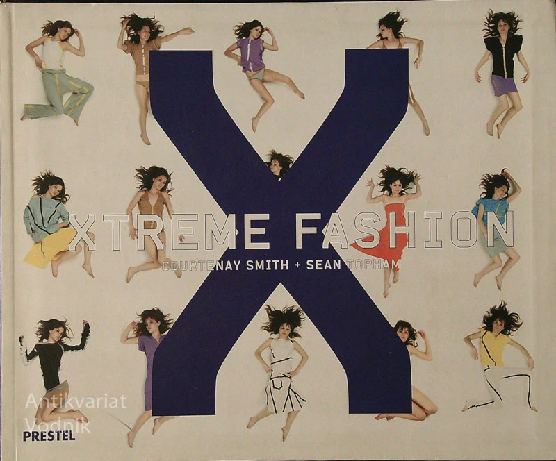 XTREME FASHION, Courtenay Smith in Sean Topham