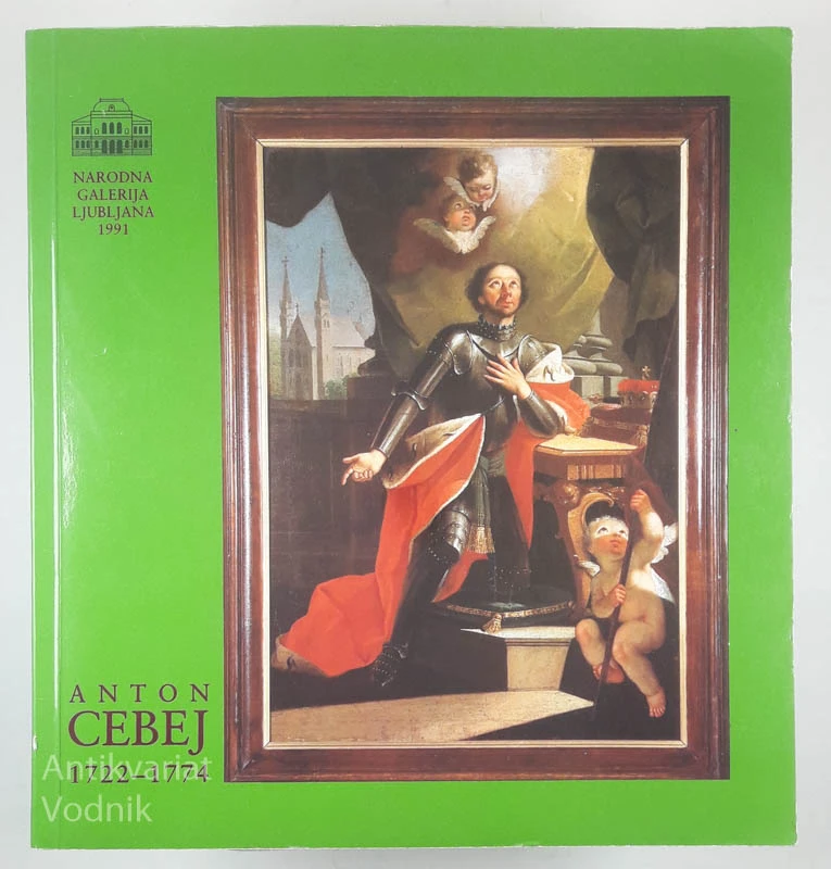 ANTON CEBEJ 1722 – 1774, Ferdinand Šerbelj