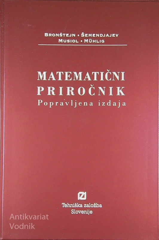 MATEMATIČNI PRIROČNIK; POPRAVLJENA IZDAJA, več avtorjev