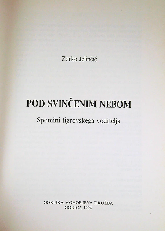 POD SVINČENIM NEBOM, Zorko Jelinčič