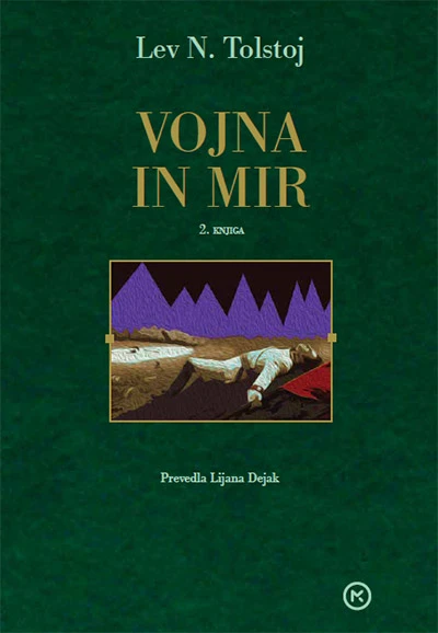 VOJNA IN MIR 2. DEL, Lev Nikolajevič Tolstoj